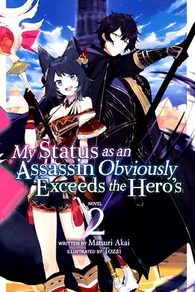 My Status as an Assassin Obviously Exceeds the Hero's (Light Novel) Vol. 2 poster