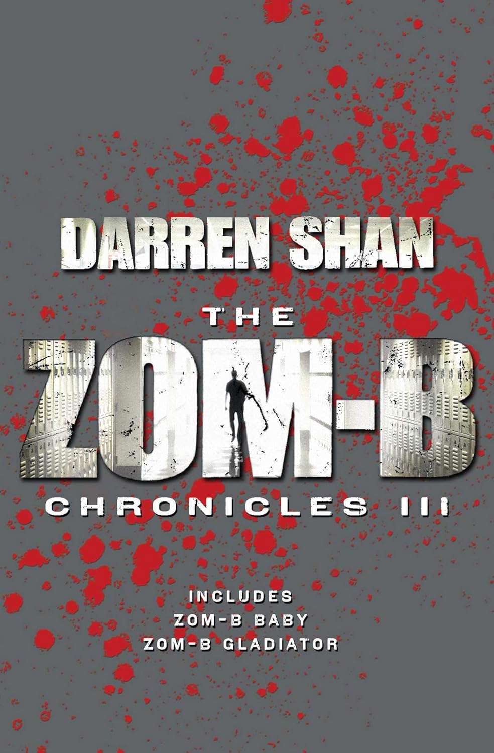 Zom-B Chronicles III: Bind-up of Zom-B Baby and Zom-B Gladiator poster
