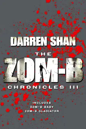 Zom-B Chronicles III: Bind-up of Zom-B Baby and Zom-B Gladiator poster