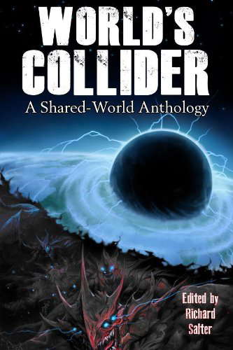 World's Collider: A Shared-World Anthology poster