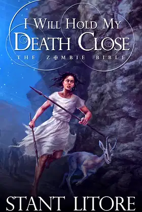 I Will Hold My Death Close (The Zombie Bible) poster