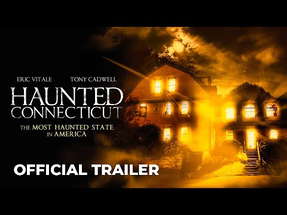 Haunted Connecticut | Official Trailer | (2022) Paranormal Investigation poster