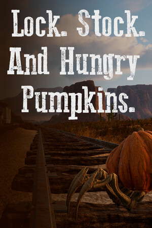 Lock. Stock. And Hungry Pumpkins. poster