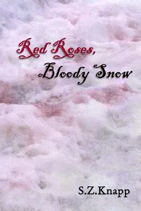 Red Roses, Bloody Snow poster