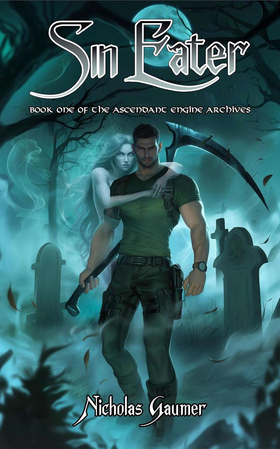 Sin Eater: Book One of the Ascendant Engine Archives poster