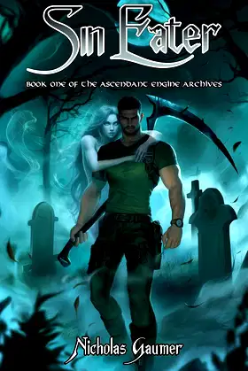 Sin Eater: Book One of the Ascendant Engine Archives poster