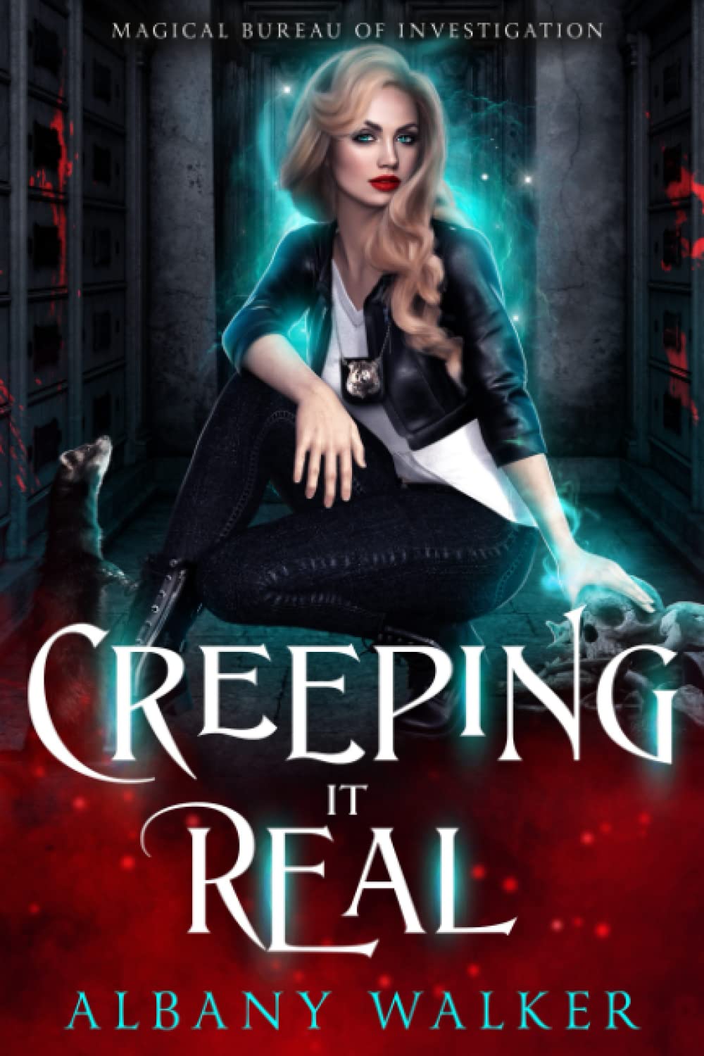 Creeping it Real: Magical Bureau of Investigation book 2 poster