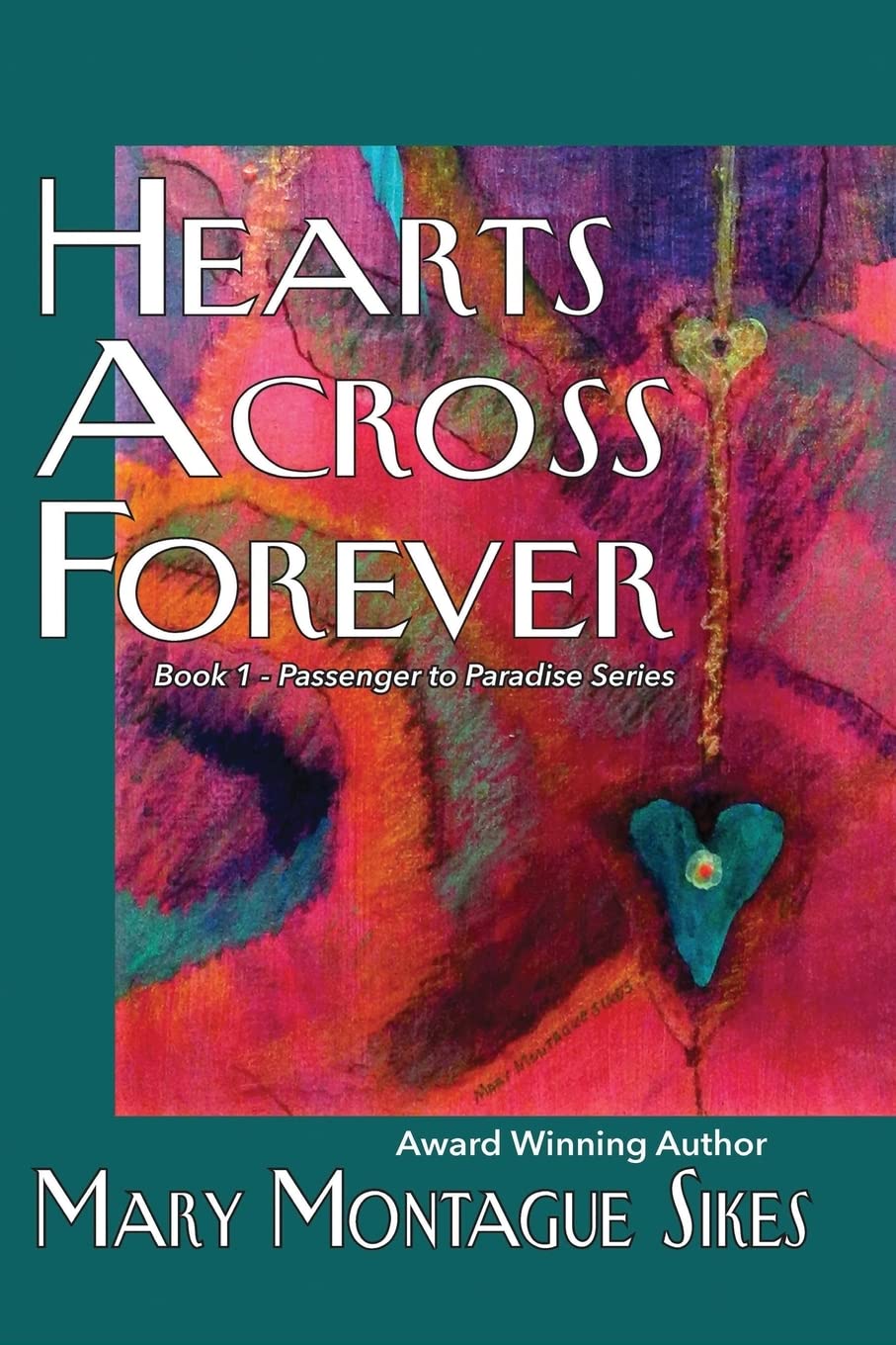 Hearts Across Forever (Passenger to Paradise) poster