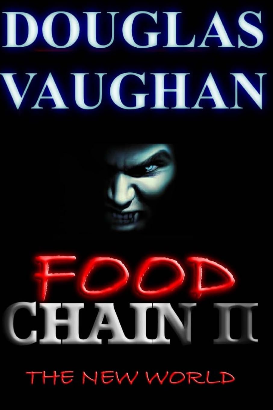 Food Chain II: The New World poster