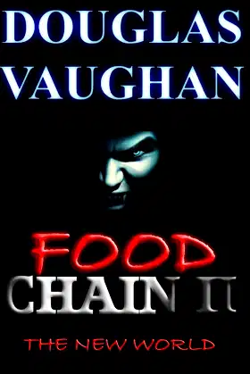 Food Chain II: The New World poster