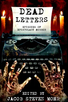 Dead Letters: Episodes of Epistolary Horror poster