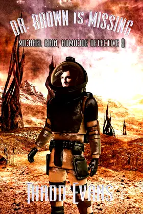 Dr. Brown Is Missing (Michael Brin, Homicide Detective Series Book 10) poster