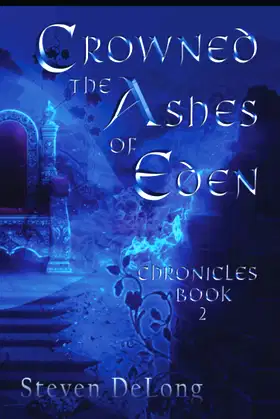 Crowned: The Ashes of Eden Chronicles Book 2 poster