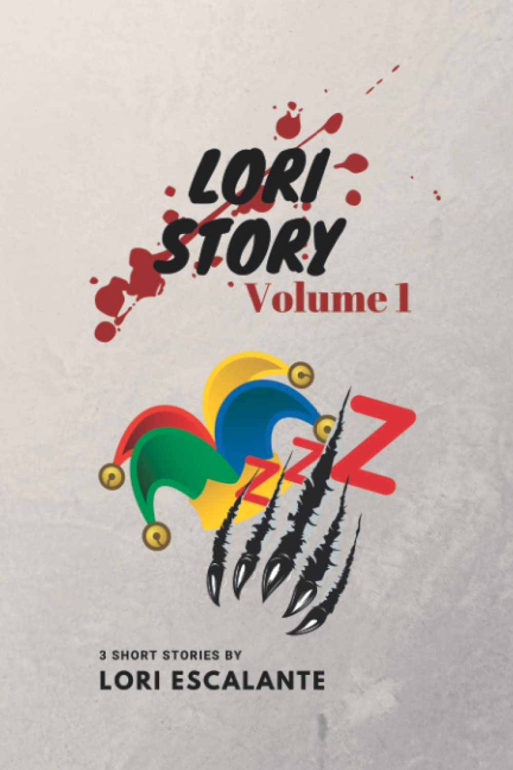 Lori Story Volume 1: Three short stories by Lori Escalante poster
