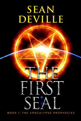 The First Seal (The Apocalypse Prophecies) poster