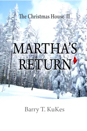 The Christmas House II: Martha Returns (The Christmas House Series) poster