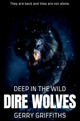 Deep in the Wild: Dire Wolves poster