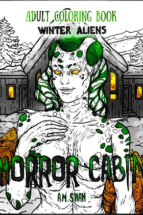 Adult Coloring Book Horror Cabin: Winter Aliens poster