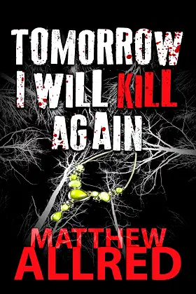 Tomorrow I Will Kill Again poster