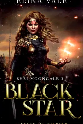 Black Star: Legends of Shadear (Shri Moongale Book 3) poster
