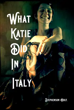 What Katie Did In Italy. (Katie's Journey.) poster
