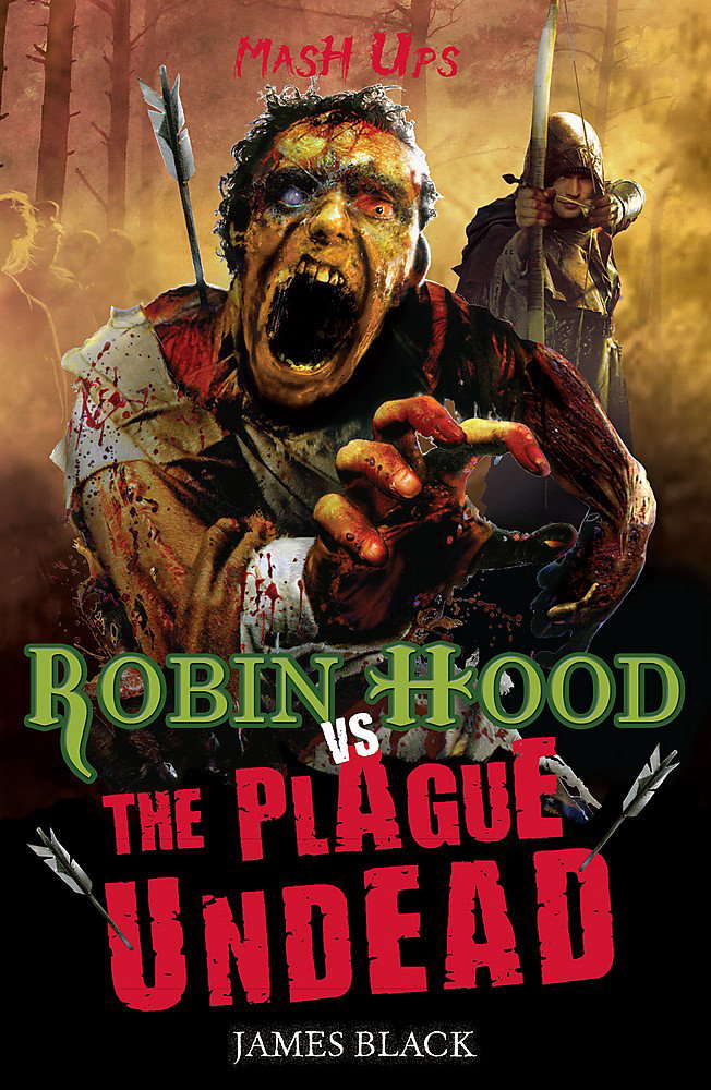 Robin Hood vs the Plague Undead (Mash Ups) poster