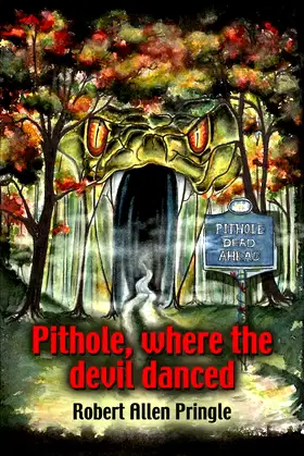 Pithole: Where the Devil Danced poster