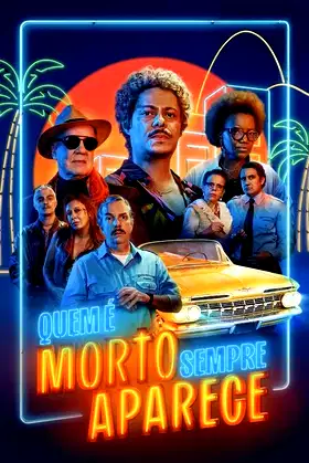 Quem é Morto Sempre Aparece poster