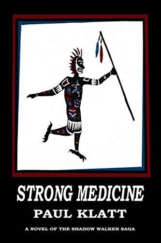 Strong Medicine (Shadow Walker Saga) poster