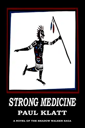 Strong Medicine (Shadow Walker Saga) poster