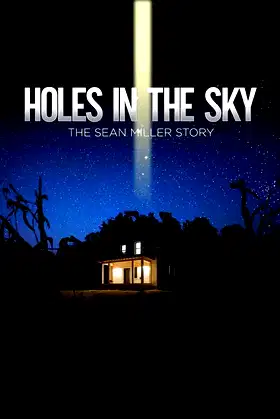 Holes in the Sky: The Sean Miller Story poster