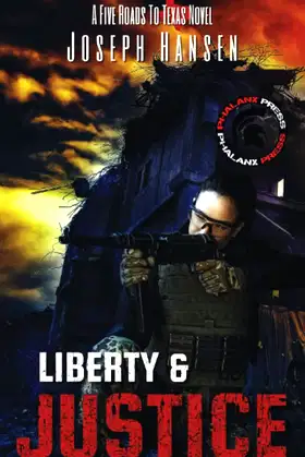 Liberty and Justice: A Five Roads to Texas novel poster