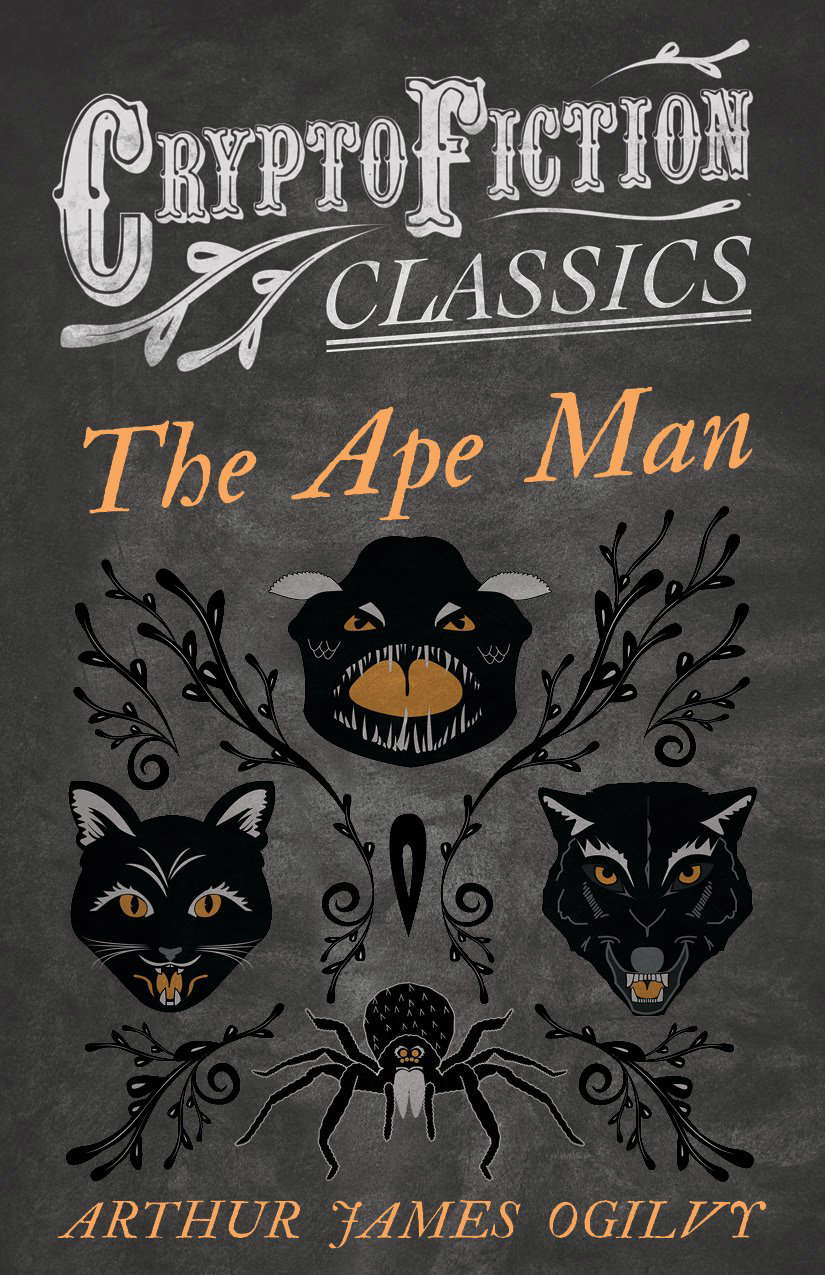 The Ape Man (Cryptofiction Classics - Weird Tales of Strange Creatures) poster