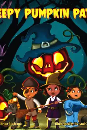 Creepy Pumpkin Patch: A spooky, fun story for imaginative readers poster