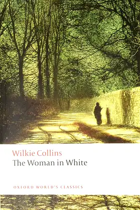 The Woman in White (Oxford World's Classics) poster