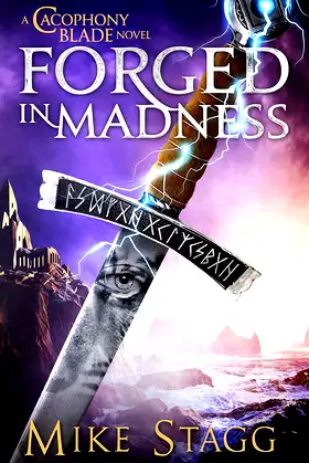 Forged in Madness (The Cacophony Blade Book 2) poster