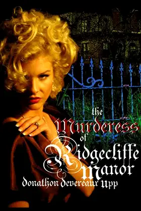 The Murderess of Ridgecliffe Manor poster