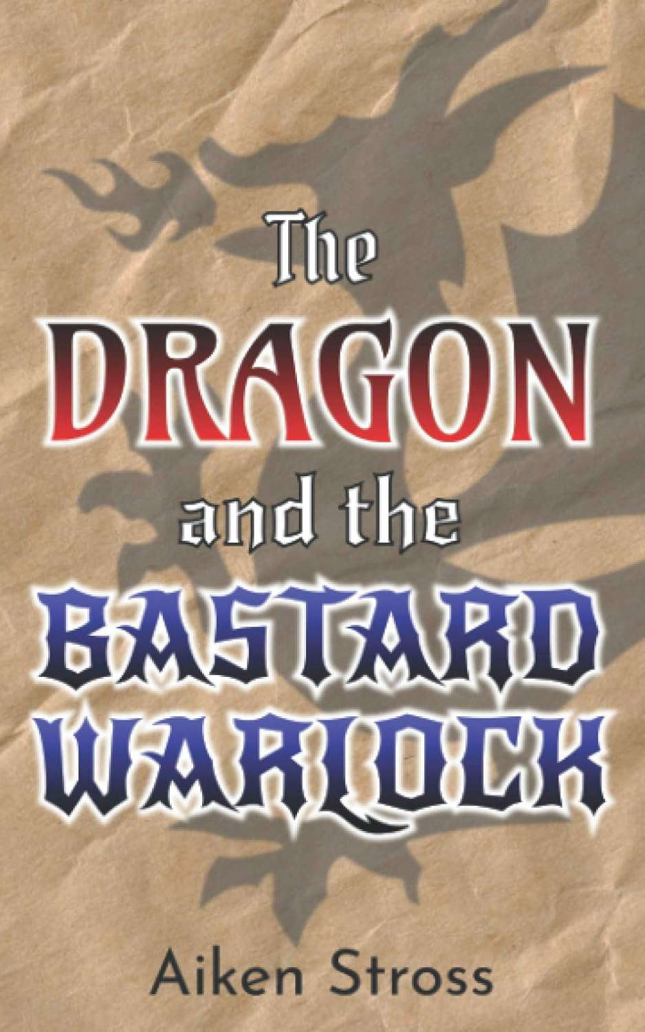The Dragon and the Bastard Warlock poster