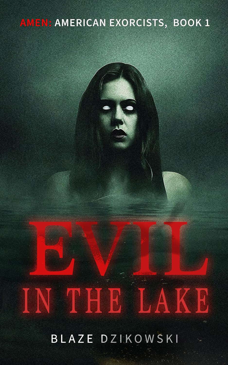Evil in the Lake (Amen: American Exorcists Book 1) poster