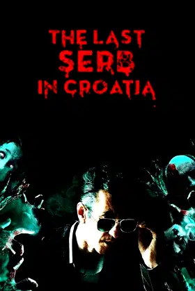 The Last Serb in Croatia poster