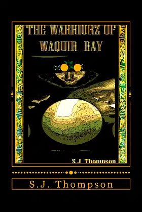 The Warriorz of Waquir Bay (The Struggle Between Dimensions) poster