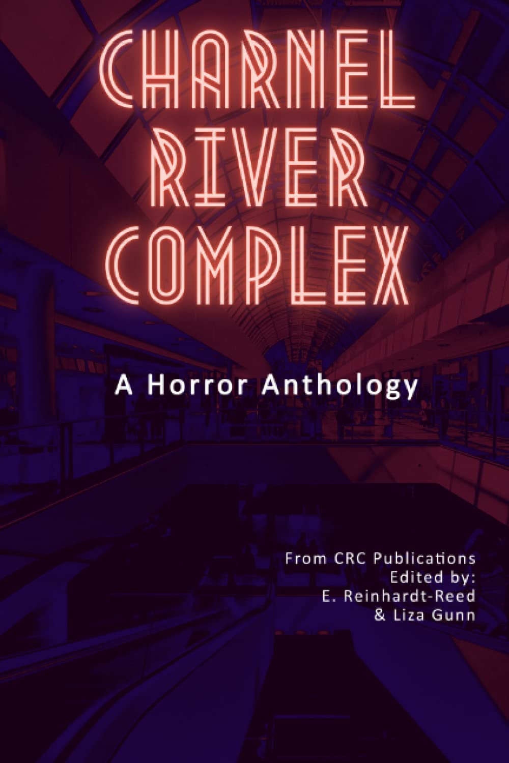 Charnel River Complex: A Horror Anthology poster