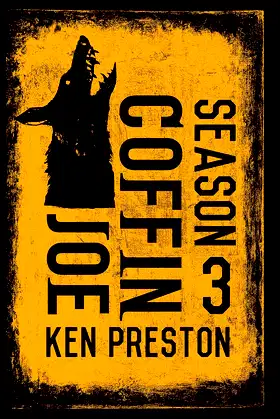 Joe Coffin Season Three poster