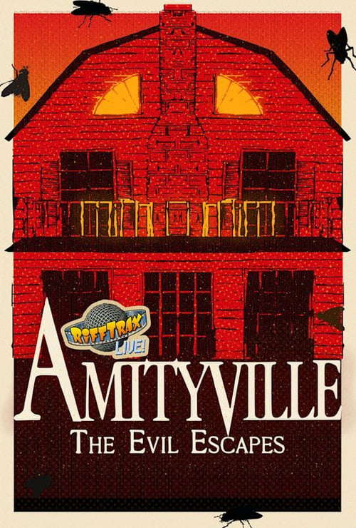 RiffTrax Live: Amityville - The Evil Escapes poster