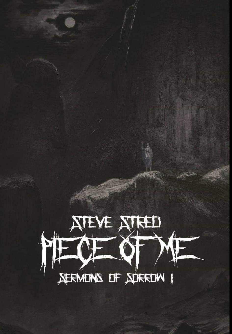 Piece of Me: Sermons of Sorrow I poster