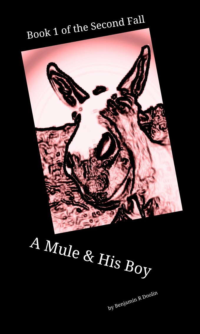 A Mule and His Boy: Book1 of the Second Fall poster
