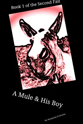 A Mule and His Boy: Book1 of the Second Fall poster