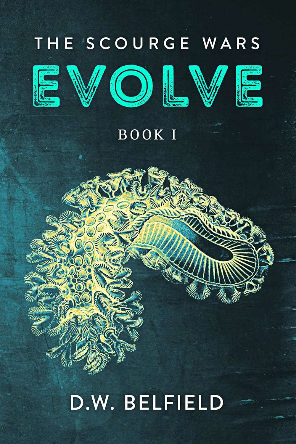 Evolve: The Scourge Wars Book 1 poster