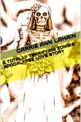 A Totally Terrifying Zombie Apocalypse Love Story poster