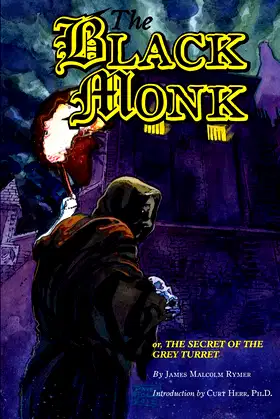 The Black Monk; Or, the Secret of the Grey Turret (Valancourt Classics) poster
